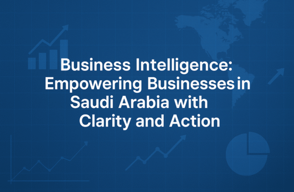 Business Intelligence in Saudi Arabia